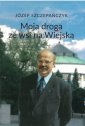 okładka książki - Moja droga ze wsi na Wiejską