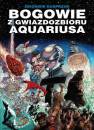 okładka książki - Bogowie z gwiazdozbioru Aquariusa