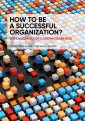 okładka książki - How to be a successful organization