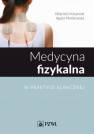 okładka książki - Medycyna fizykalna w praktyce klinicznej