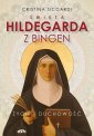 okładka książki - Święta Hildegarda z Bingen. Życie