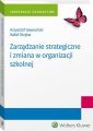 okładka książki - Zarządzanie strategiczne i zmiana