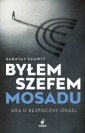 okładka książki - Byłem szefem Mosadu. Gra o bezpieczny