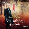 pudełko audiobooku - Nie zabijaj tej miłości (CD mp3)