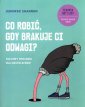 okładka książki - Co robić gdy brakuje ci odwagi?.