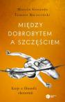 okładka książki - Między dobrobytem a szczęściem.