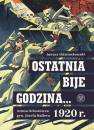 okładka książki - Ostatnia bije godzina. Armia Ochotnicza