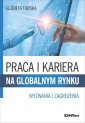 okładka książki - Praca i kariera na globalnym rynku.