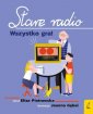 okładka książki - Stare radio. Wszystko gra!