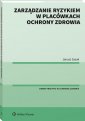 okładka książki - Zarządzanie ryzykiem w placówkach