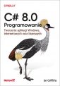 okładka książki - C# 8.0. Programowanie Tworzenie