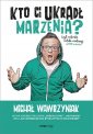 okładka książki - Kto Ci ukradł marzenia? Czyli autorska