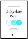 okładka książki - Odzyskać czas. Jak zrobić porządki