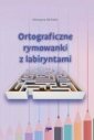 okładka książki - Ortograficzne rymowanki z labiryntami