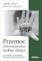 okładka książki - Przemoc instytucjonalna wobec dzieci.