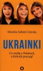 okładka książki - Ukrainki. Co myślą o Polakach,