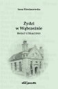 okładka książki - Żydzi w Wąbrzeźnie. Świat utracony