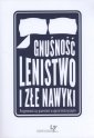 okładka książki - Gnuśność, lenistwo i złe nawyki.