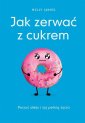 okładka książki - Jak zerwać z cukrem