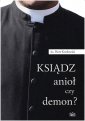 okładka książki - Ksiądz, anioł czy demon?