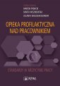 okładka książki - Opieka profilaktyczna nad pracownikiem.