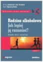 okładka książki - Rodzina alkoholowa Jak lepiej ją