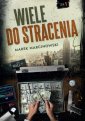 okładka książki - Wiele do stracenia. Tom 1