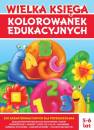 okładka książki - Wielka księga kolorowanek edukacyjnych