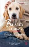 okładka książki - Balsam dla duszy miłośnika psów