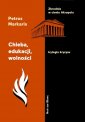 okładka książki - Chleba, edukacji, wolności. Trylogia