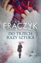 okładka książki - Do trzech razy sztuka