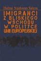 okładka książki - Imigranci z Bliskiego Wschodu w