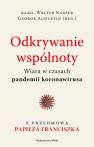 okładka książki - Odkrywanie wspólnoty. Wiara w czasach