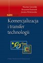 okładka książki - Komercjalizacja i transfer technologii