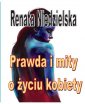 okładka książki - Prawda i mity o życiu kobiety