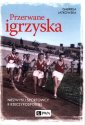 okładka książki - Przerwane igrzyska. Niezwykli sportowcy