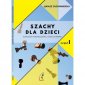 okładka książki - Szachy dla dzieci. Szkolny podręcznik