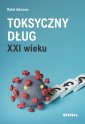 okładka książki - Toksyczny dług XXI wieku