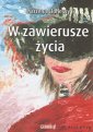 okładka książki - W zawierusze życia