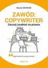 okładka książki - Zawód: copywriter. Zacznij zarabiać