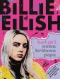 okładka książki - Billie Elish. Bad girl. Nowa królowa