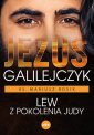 okładka książki - Jezus Galilejczyk. Lew z pokolenia