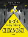 okładka książki - Król, który zakazał ciemności