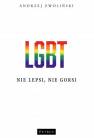 okładka książki - LGBT. Nie lepsi, nie gorsi