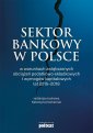 okładka książki - Sektor bankowy w Polsce w warunkach