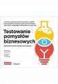 okładka książki - Testowanie pomysłów biznesowych.