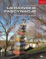 okładka książki - Ukraińskie fascynacje