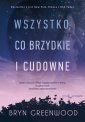 okładka książki - Wszystko, co brzydkie i cudowne