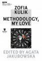 okładka książki - Zofia Kulik: Methodology, My Love