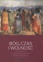 okładka książki - Bóg, czas i wolność